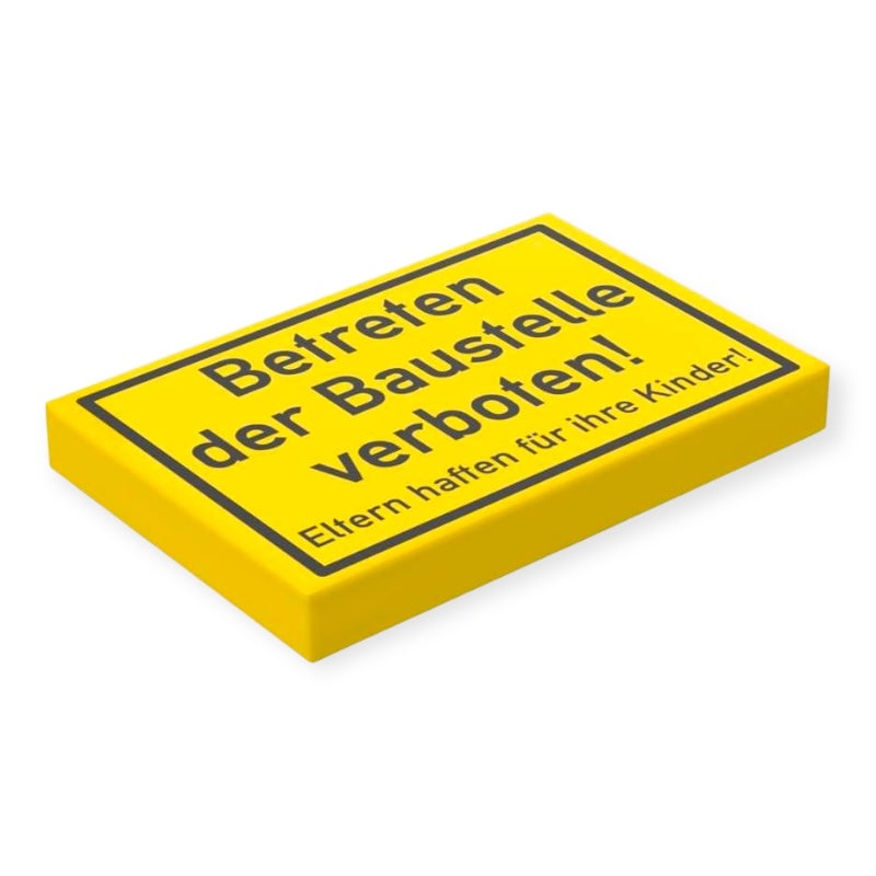 Bedruckte LEGO® Fliese 2x3 - Hinweisschild 'Betreten der Baustelle verboten!'