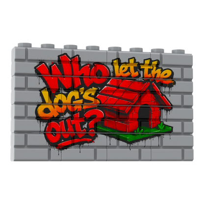 Bedrucktes LEGO® Mauer Graffity Set - Who let the dog's out? LEGO City MOC 